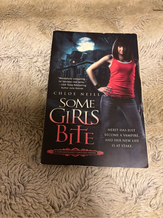 Other - Some girls bite by Chloe Neill